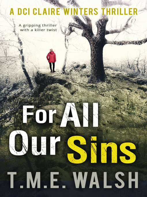 Title details for For All Our Sins by T.M.E. Walsh - Available